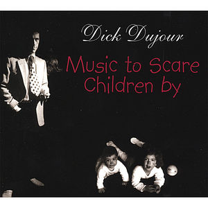 Music to Scare Children By