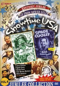 Showtime USA, Volume 4: Kentucky Jubilee /  The Kid From Gower Gulch