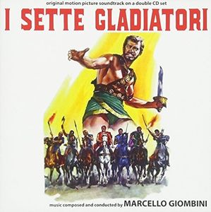 I Sette Gladiatori (Gladiators Seven) (Original Soundtrack) [Import]