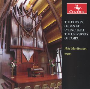 Dobson Organ at Sykes Chapel University of Tampa