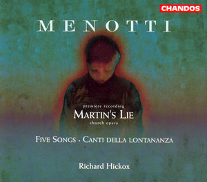 Martin's Lie /  Five Songs /  Canti Della Lontananza