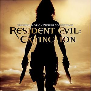 Resident Evil: Extinction (Original Soundtrack)