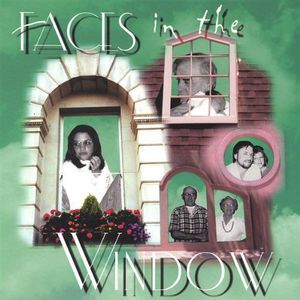 Faces in the Window