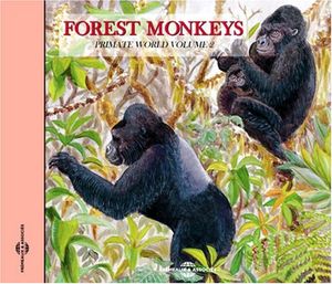 Forest Monkeys: Primate World, Vol. 2