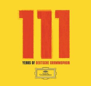 111 Years of Deutsche Grammophon /  Various