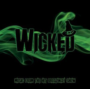 Wicked-Music from the Hit Broadway Show /  O.C.R. [Import]