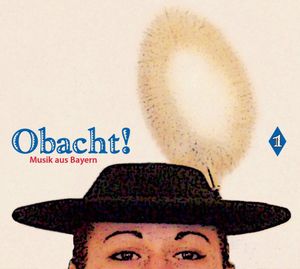 Obacht: Musik Aus Bayern /  Various