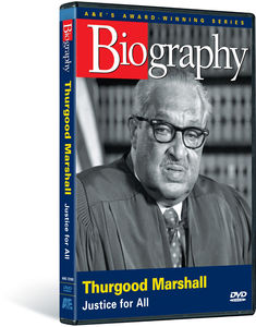 Biography: Thurgood Marshall