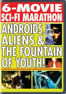 6-Movie Sci-Fi Marathon: Androids, Aliens & the Fountain of Youth