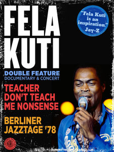 Fela Kuti: Double Feature - Teacher Don't Teach Me /  Berliner Jazztage