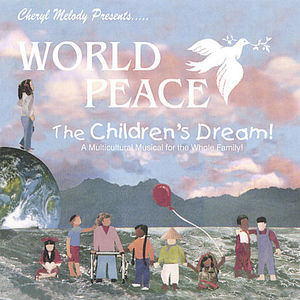 World Peace-The Childrens Dream-A Story for Every