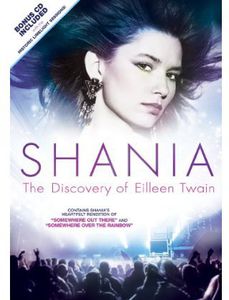 Shania: The Discovery of Eileen Twain