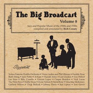 Big Broadcast, Vol. 8: Jazz and Popular Music Of The 1920S and 1930S