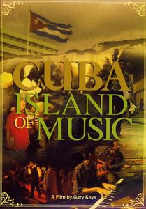 Cuba: Island of Music
