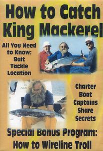 How to Catch King Mackerel and How to Wireline Troll