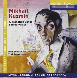 Mikhail Kuzmin - Alexandrian Songs Sacre