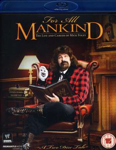 WWE : For All Mankind: The Life & Career of Mick [Import]