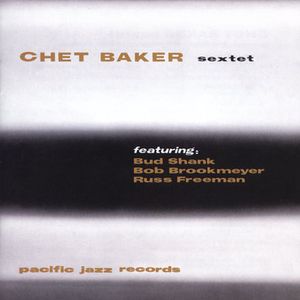 Chet Baker Sextet