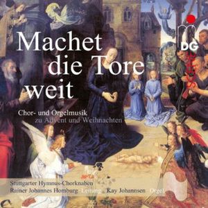 Machet Die Tore Weit - Christmas Choral Music