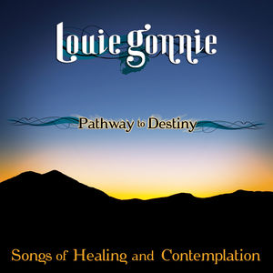 Pathway To Destiny: Songs Of Healing and Contemplation