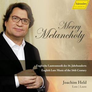 Merry Melancholy: English Lute Music 16th Century