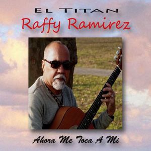 Los Titanes : El Titan Raffy Ramirez