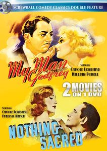 My Man Godfrey /  Nothing Sacred (Screwball Comedy Classics Double Feature)