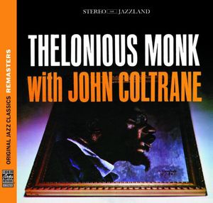 Thelonious Monk With John Coltrane [Remastered] [Bonus Track]