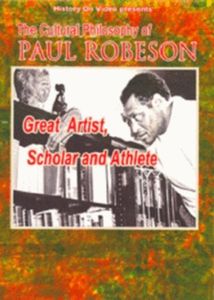 Cultural Philosophy of Paul Robeson: Great Artist