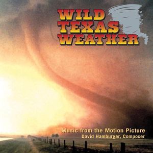 Wild Texas Weather (Music From the Motion Picture)