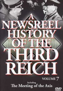 A Newsreel History of the Third Reich: Volume 7