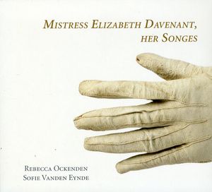 Mistress Elizabeth Davenant: Her Songs