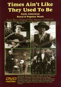 Times Ain't Like They Used to Be: Early American and Popular Rural Music