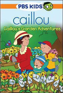 Caillou: Caillou's Garden Adventure