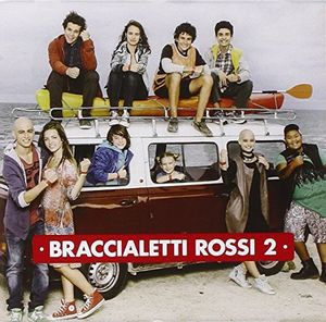 Braccialetti Rossi 2 (Original Soundtrack) [Import]