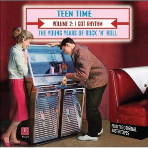 Teen Time: Young Years Of Rock & Roll, Vol. 2