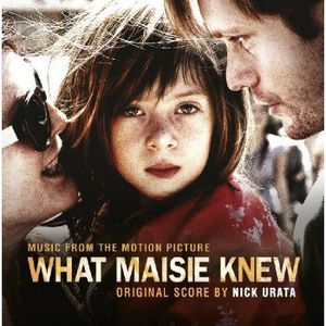 What Maisie Knew (Original Soundtrack) [Import]