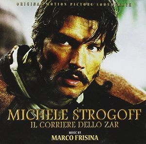 Michele Strogoff: Il Corriere Dello Zar (Original Motion Picture Soundtrack) [Import]