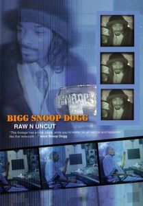 Bigg Snoop Dogg Raw Uncut
