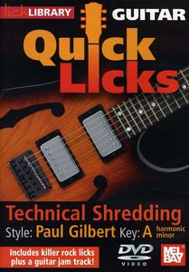 Quick Licks for Guitar: Paul Gilbert-Technical