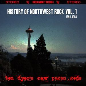 History of Northwest Rock Vol. 1 1959-1968