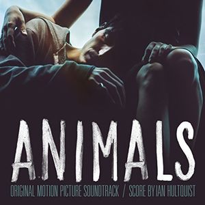 Animals (Original Motion Picture Soundtrack)