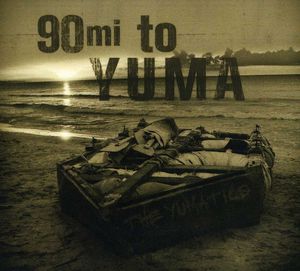90 Miles to Yuma