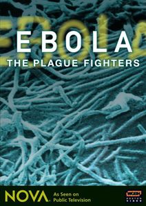 Nova: Ebola - The Plague Fighters
