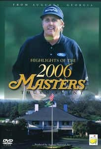 Highlights of the 2006 Masters Tournament