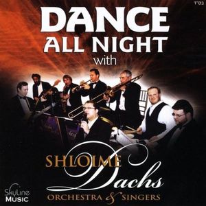 Dance All Night with the Shloime Dachs Orchestra