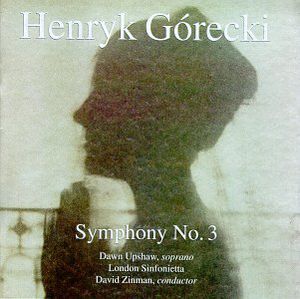 Symphony 3 &quot; Sorrowful Songs &quot;
