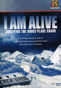 I Am Alive: Surviving the Andes Plane Crash