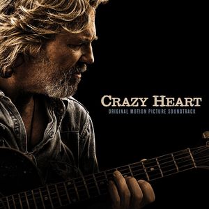 Crazy Heart (Original Motion Picture Soundtrack)