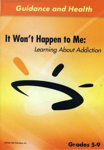 It Wont Happen to Me: Learning About Addiction